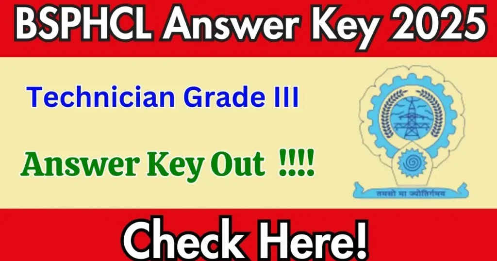 BSPHCL 2025 Technician Grade III Answer Ke